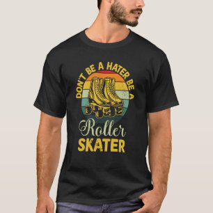 Camiseta Não seja um chapéu, seja um patinador