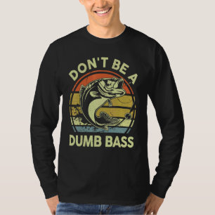 Camiseta Não seja um Dia de os pais de bunda idiota pescand