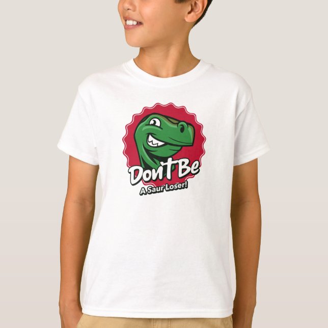 Camiseta Não Seja um Dinossauro Perdedor Saur (Frente)