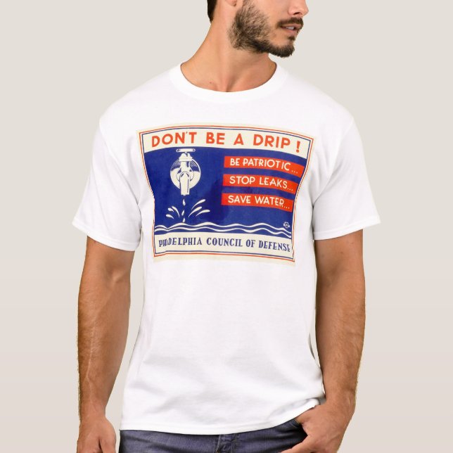 Camiseta Não seja um gotejamento! Seja… escapes patrióticos (Frente)