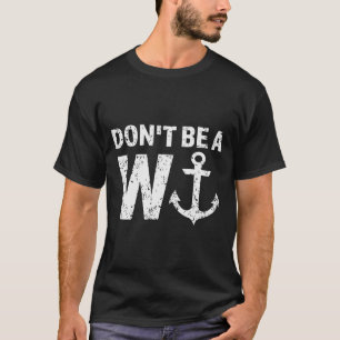 Camiseta Não Seja Um Idiota Com Wordplay De Âncora Divertid