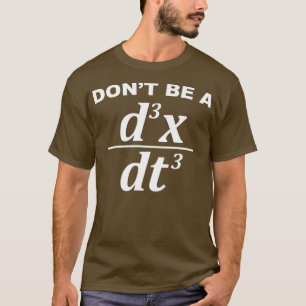 Camiseta Não seja um idiota engraçado de matemática e f