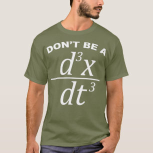 Camiseta Não seja um idiota engraçado de matemática e f