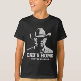 Camiseta Não seja um Pai de cowboy pânico 4