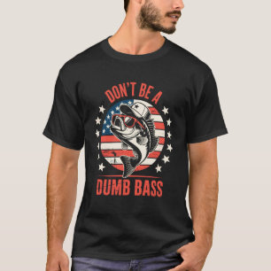 Camiseta Não Seja Um Pescador de Robalo Idiota