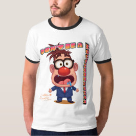 Camiseta Não Seja Um Respirador Bucal SoundFlow Ringer T-Sh
