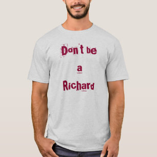 Camiseta Não seja um Richard