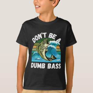 Camiseta Não Seja um Tolo - Piadas de Pesca B 