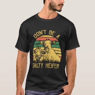 Camiseta Não Seja Uma Bezerras Salty Vaca   Fazenda Vintage