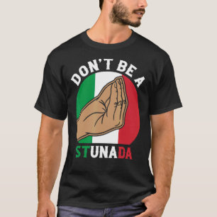 Camiseta Não seja uma cultura italiana estunada