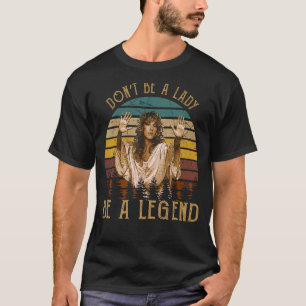 Camiseta Não seja uma dama seja uma lenda Vintage Rock'in M