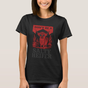 Camiseta Não Seja uma Novilha Salgada, Vaca das Terras Alta