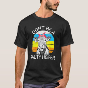 Camiseta Não Seja uma Novilha Salgada Vacas Fazenda 3