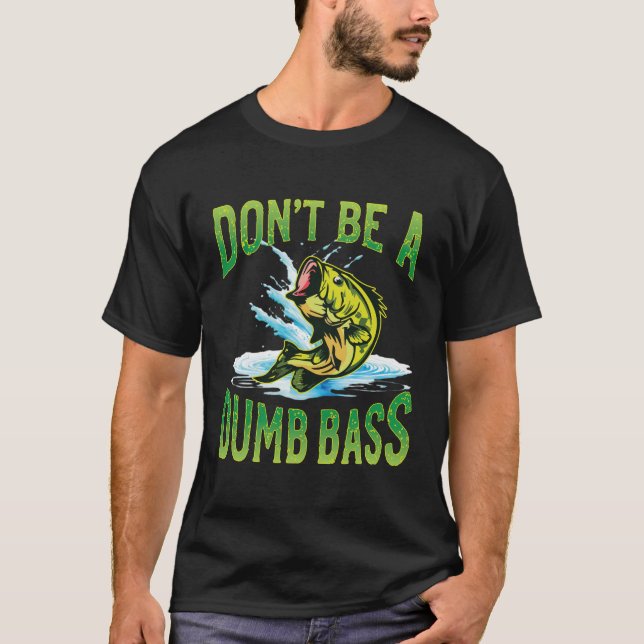 Camiseta Não seja uma pesca de burro (Frente)