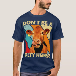 Camiseta Não Seja uma vaca salgada amante da fazenda de col