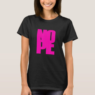 Camiseta Não sejas uma pessoa sim, diz simplesmente não às