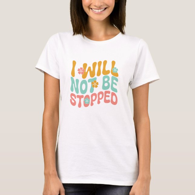 Camiseta Não serei parado (Frente)