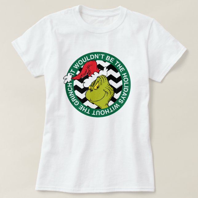 Camiseta Não Seriam as Férias sem o Grinch (Frente do Design)