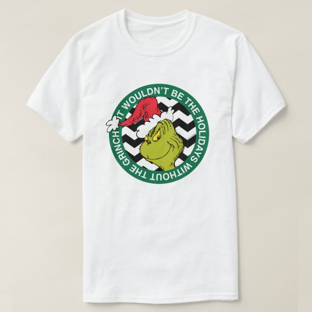 Camiseta Não Seriam as Festas sem o Grinch (Frente do Design)