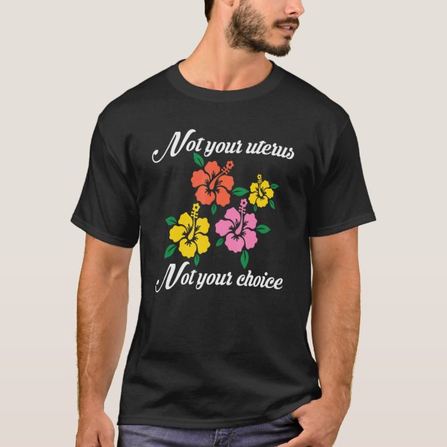 Camiseta Não Seu Útero Não Sua Escolha Roe V Wade Pro Cho (Frente)