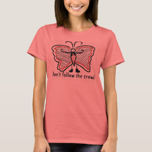 Camiseta Não siga a multidão