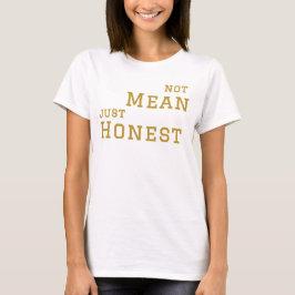 Camiseta Não significa apenas honesto