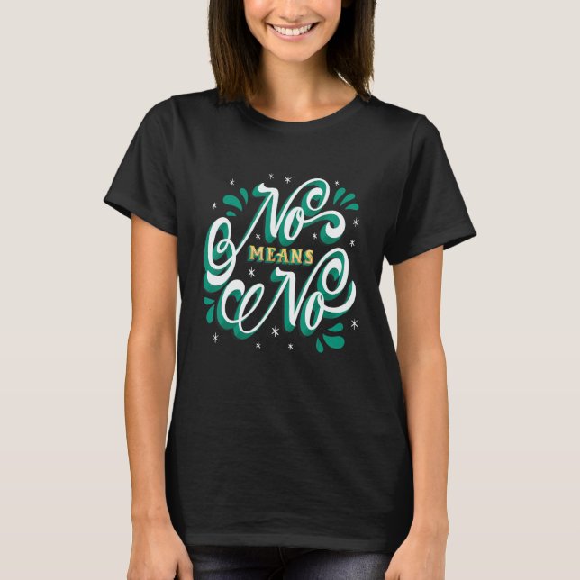 CAMISETA NÃO SIGNIFICA NÃO (Frente)
