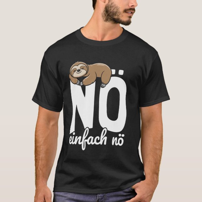 Camiseta Não Simplesmente Não Preguiça, Não Simplesmente (Frente)