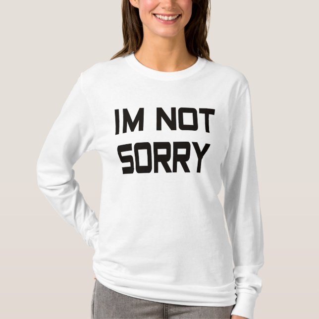 Camiseta Não sinto muito. (Frente)
