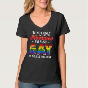 Camiseta Não só incrível, eu também sou Gay Tão incrível co