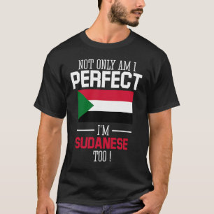 Camiseta Não só sou perfeito, sou sudanês, sou também bande