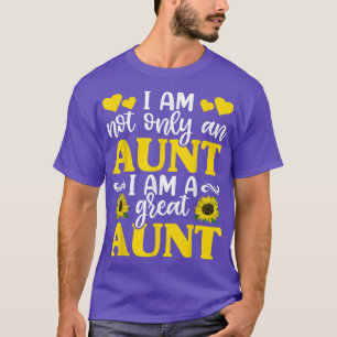 Camiseta Não Só Uma Tia Eu Sou Uma Tia Excelente Sunflower,