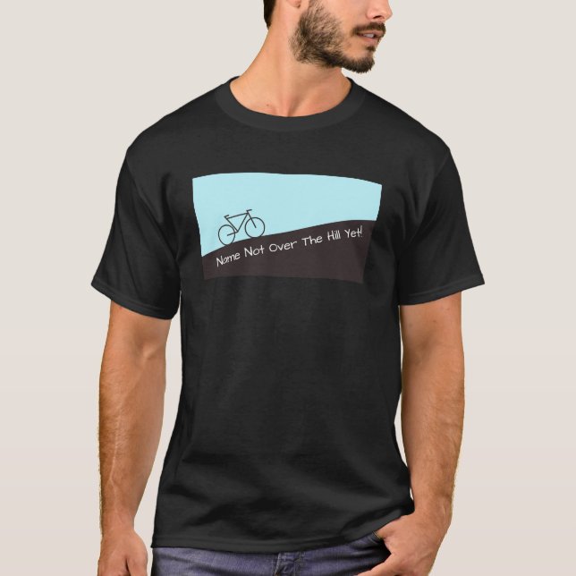 Camiseta Não sobre o monte contudo - ciclismo - adicione o (Frente)