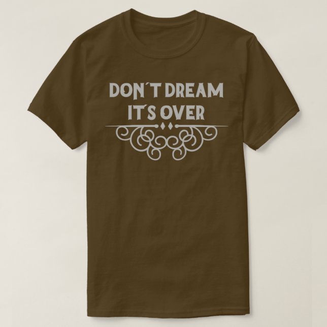Camiseta Não Sonhe Em Prata (Frente do Design)