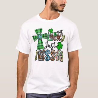 Camiseta Não Sortuda Apenas Abençoada, Cristã Dia de São Pa