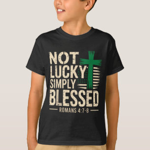 Camiseta Não sortudo abençoado cristão st patricks dia jesu