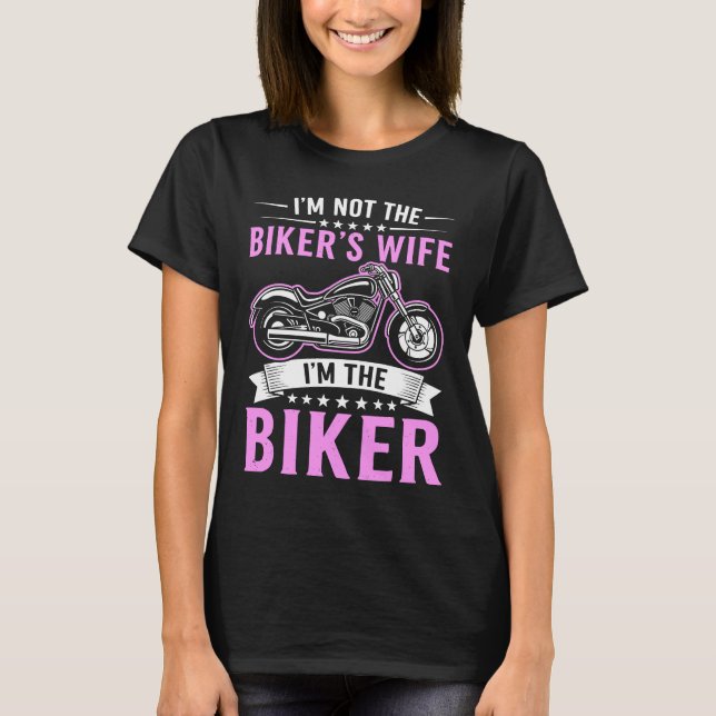 Camiseta Não sou a esposa do Biker, sou o Biker (Frente)