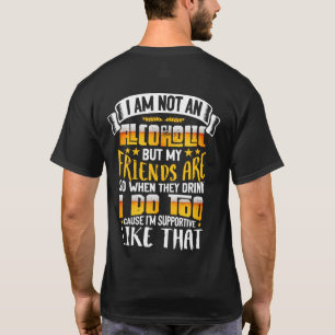 Camiseta Não Sou Alcoólico, Mas Os Meus Amigos São Tão Amig