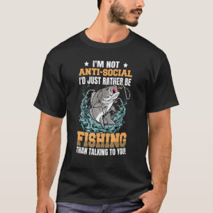 Camiseta Não Sou Anti Social Eu Preferiria Estar Pescando