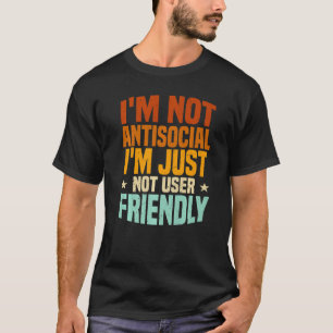 Camiseta Não sou antissocial, só não sou amigável com o usu