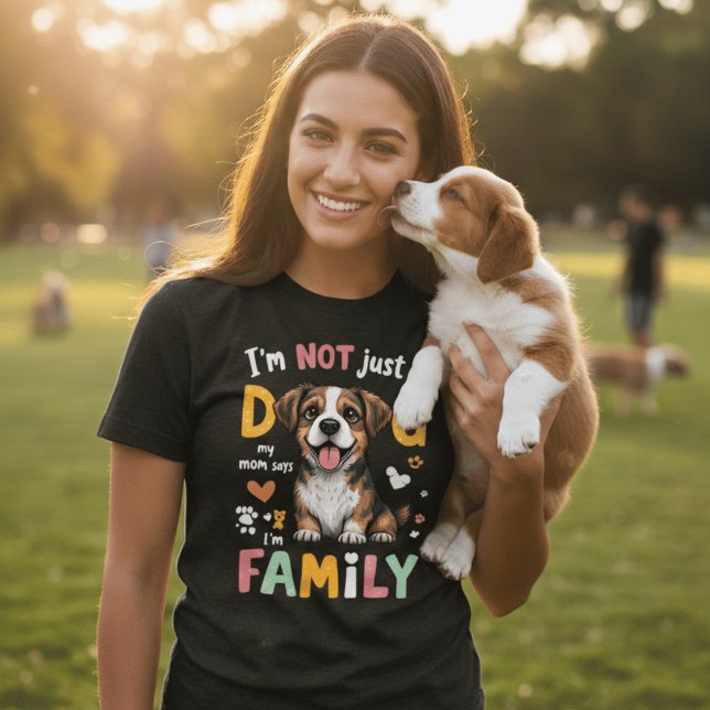 Camiseta Não Sou Apenas Um Cachorro, Minha Mãe Diz Que Sou  (Criador carregado)