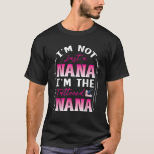 Camiseta Não sou apenas uma avó sou a vovó da Nana tatuada