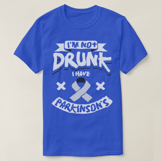 Camiseta Não Sou Bebado De Ter Parkinsons (Frente do Design)