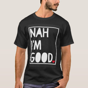 Camiseta Não, sou bom Solteiros anti-Valentim
