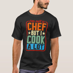 Camiseta Não sou chef, mas cozinho muito