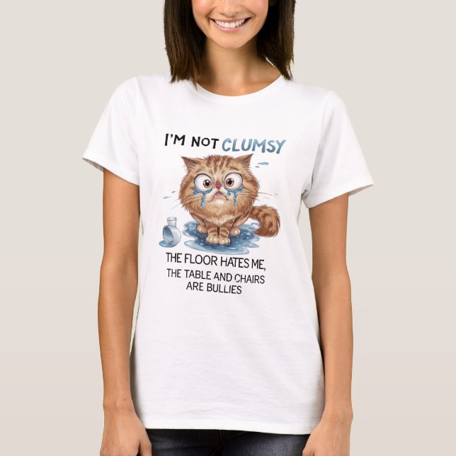 Camiseta Não Sou Desajeitada, O Chão Me Odeia  (Frente)