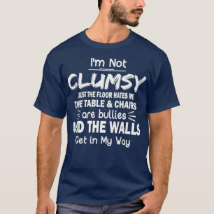 Camiseta Não sou desajeitado com Pessoas engraçadas dizen