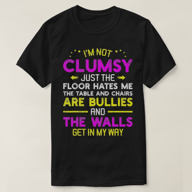Camiseta Não sou desajeitado. O chão me odeia. (Frente do Design)