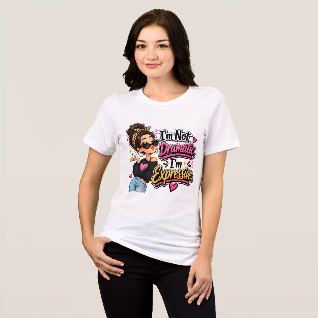 Camiseta Não Sou Dramática (Frente Completa)