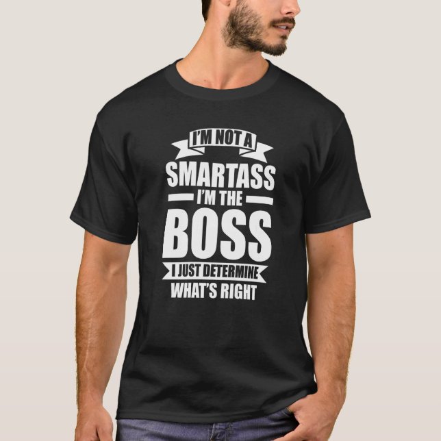 Camiseta Não sou esperto, sou o chefe (Frente)